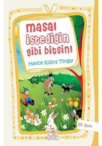 Masal İstediğin Gibi Bitsin Ciltli Nesil Çocuk Yayınları