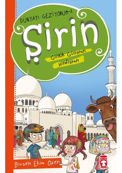 Şirin Aslında Güllük Gülistan: Hindistan - Dünyayı Geziyorum 2