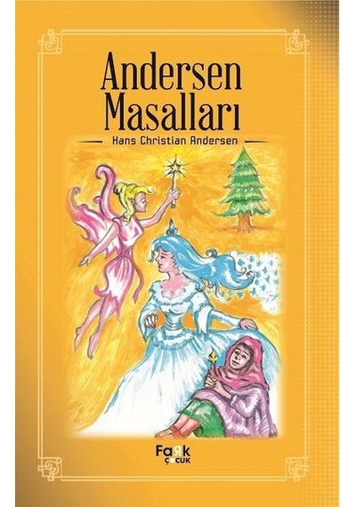 Andersen Masalları - Hans Christian Andersen - Fark Çocuk