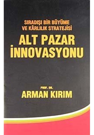 Alt Pazar İnnovasyonu - Arman Kırım - Sistem Yayıncılık