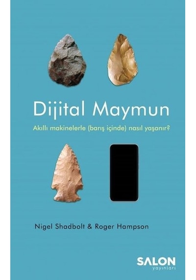 Dijital Maymun-Akıllı Makinelerle Barış İçinde Nasıl Yaşanır?  - Nigel Shadbolt  -  Roger Hampson  - Salon Yayınları