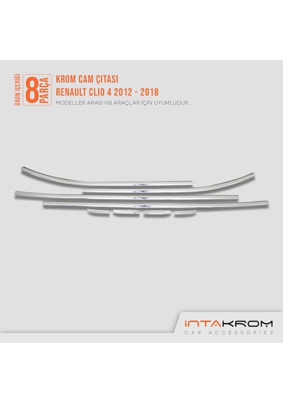 intakrom Renault Clio 4 Krom Hb Cam Çıtası 8 Parça 2012 -2021