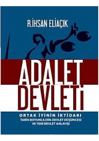 Adalet Devleti - Recep İhsan Eliaçık