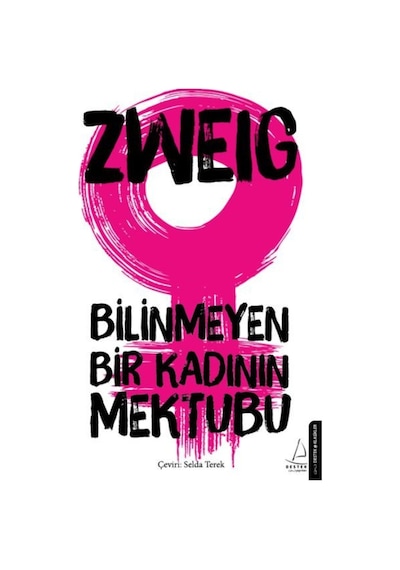 Bilinmeyen Bir Kadının Mektubu - Stefan  Zweig - Destek Yayınları