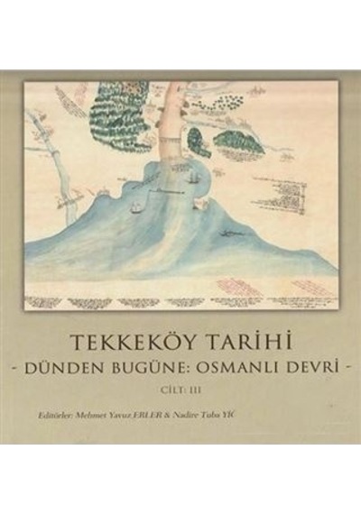 Tekkeköy Tarihi Cilt 3-Osmanlı Devri- Gece Kitaplığı