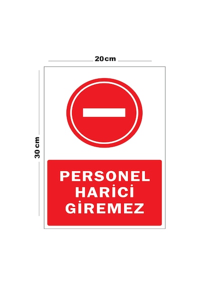 Metal Personel Harici Giremez 20cm X 30cm A4 Büyüklüğünde Uyarı Levhası Yönlendirme Tabelası