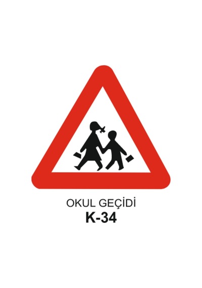 Okul Geçiti Trafik Levhası - K - 34