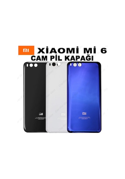 Xiaomi Mi 6 Arka Kapak Batarya Pil Kapağı Cam + B7000 15Ml +Tamir