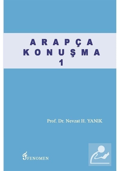 Arapça Konuşma 1 / Doç. Dr. Nevzat H. Yanık