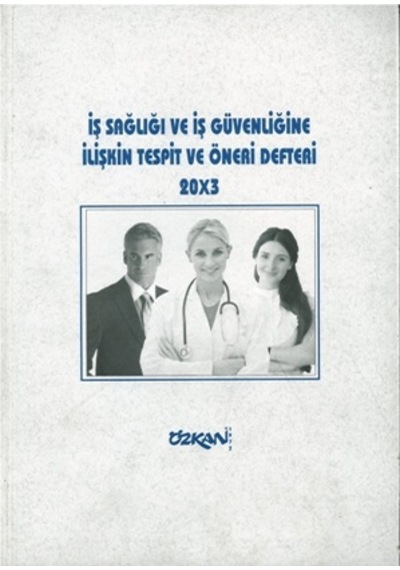 İş Sağlığı Ve İş Güvenliğine İlişkin Tespit Ve Öneri Defteri Özkan 20x3 CM
