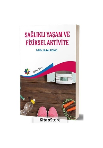 Sağlıklı Yaşam ve Fiziksel Aktivite - Eğiten Kitap