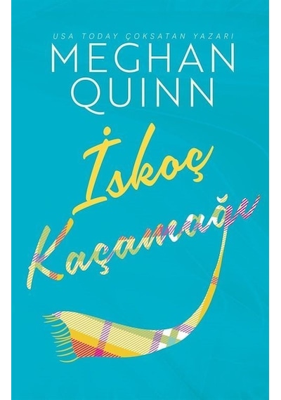 İskoç Kaçamağı - Meghan Quinn - Ren Kitap