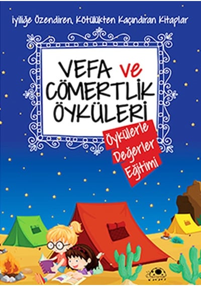Vefa ve Cömertlik Öyküleri - Saide Nur Dikmen - Uğurböceği