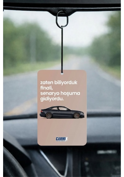 Zaten Biliyorduk Finali Senaryo Hoşumuza Gidiyordu Tasarımlı Oto Kokusu