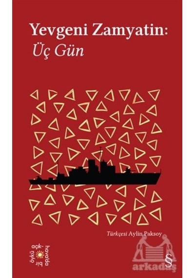Yevgeni Zamyatin: Üç Gün - Everest Açıkhava 25 - Yevgeni Zamyatin - Everest Yayınları
