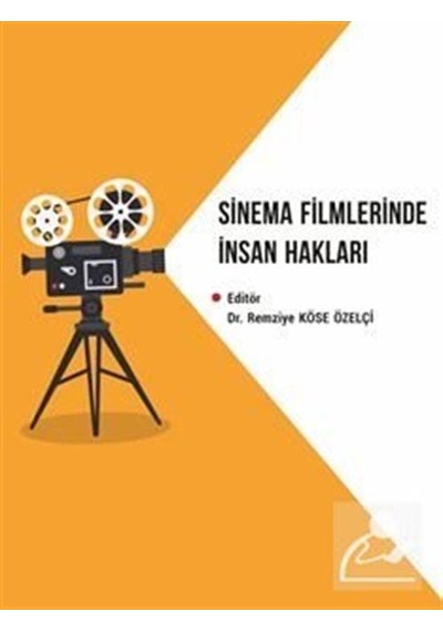 Sinema Filmlerinde İnsan Hakları- Kriter
