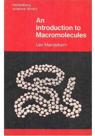 An İntroduction To Macromolecules - Leo Mandelkern