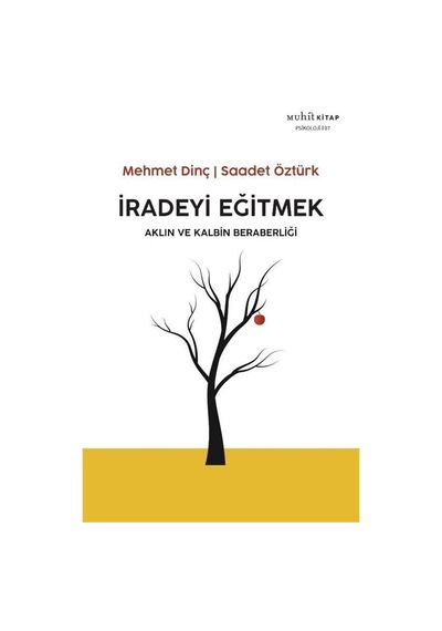 İradeyi Eğitmek / Mehmet Dinç