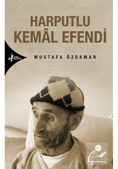 Harputlu Kemal Efendi / Mustafa Özdamar