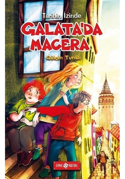 Galata'da Macera - Tarihin İzinde 2 - Gülçin Tunalı - Genç Hayat