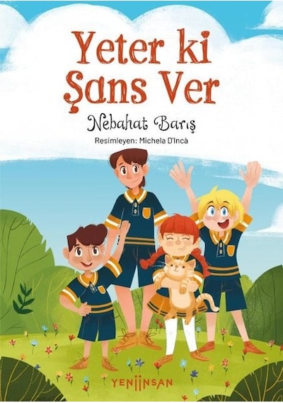 Yeter ki Şans Ver - Nebahat Barış - Yeni İnsan Yayınevi