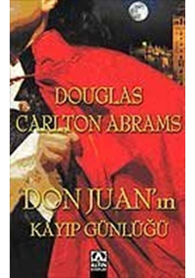 Don Juan'ın Kayıp Günlüğü / Douglas Carlton Abrams