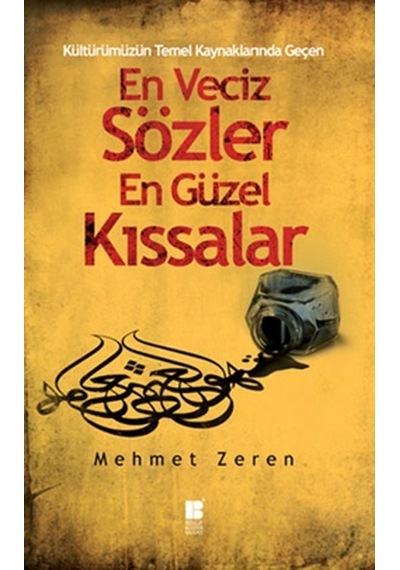 En Veciz Sözler En Güzel Kıssalar