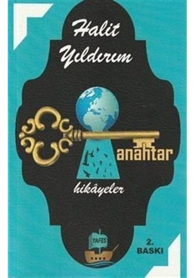 Anahtar - Hikayeler - Halit Yıldırım - Yafes Yayınları