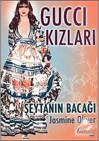 Gucci Kızları - Şeytanın Bacağı - Jasmine Oliver - Artemis Yayınları