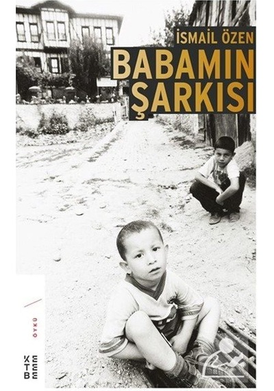 Babamın Şarkısı - İsmail Özen