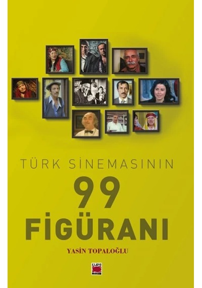 Türk Sinemasının 99 Figüranı
