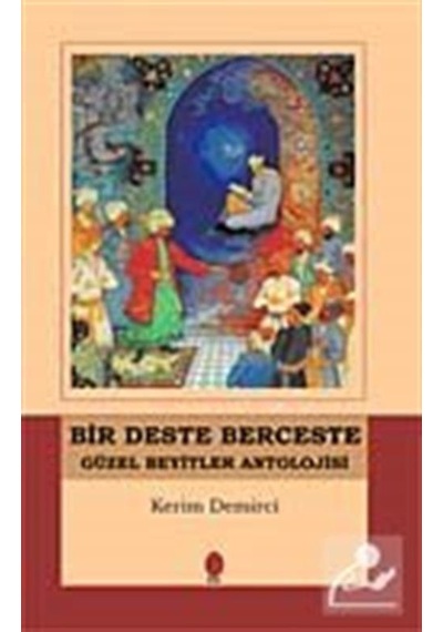 Bir Deste Berceste - Kerim Demirci - Kriter