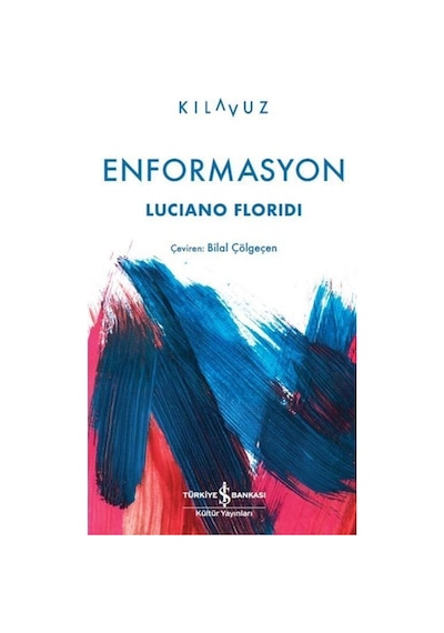 Enformasyon / Luciano Floridi