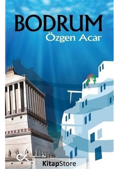 Bodrum - Özgen Acar - Cumhuriyet Kitapları