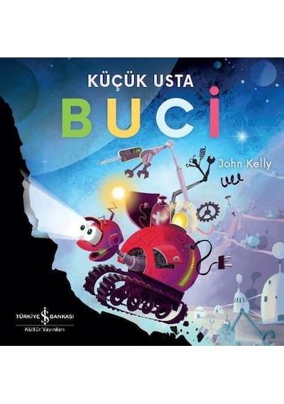 Küçük Usta Buci - John Kelly - İş Bankası Kültür Yayınları