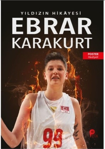 Ebrar Karakurt : Yıldızın Hikayesi  - Filenin Sultanları ( Poster Hediyeli )