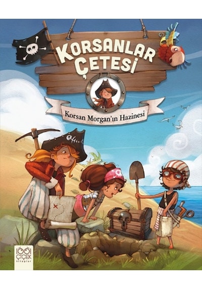 Korsanlar Çetesi - Korsan Morgan'ın Hazinesi - Juliette Parachini - Deny -  Olivier Dupin - 1001 Çiçek