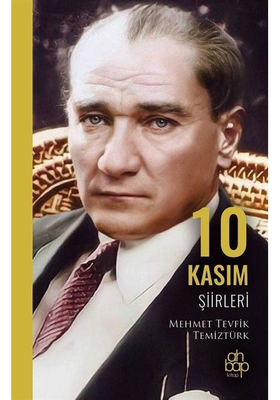 10 Kasım Şiirleri / Mehmet Tevfik Temiztürk