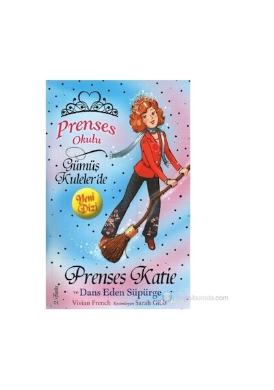 Prenses Okulu 8 - Katie ve Dans Eden Süp - Vivian French - Doğan ve Egmont Yayıncılık