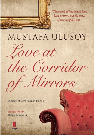 Love At The Corridor Of Mirrors / Mustafa Ulusoy