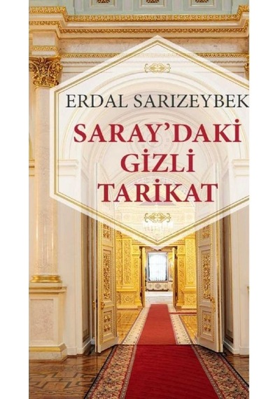 Saray'daki Gizli Tarikat - Erdal Sarızeybek 1.baskı