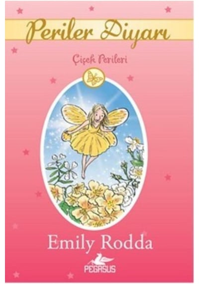 Periler Diyarı 2 - Çiçek Perileri - Emily Rodda - Pegasus