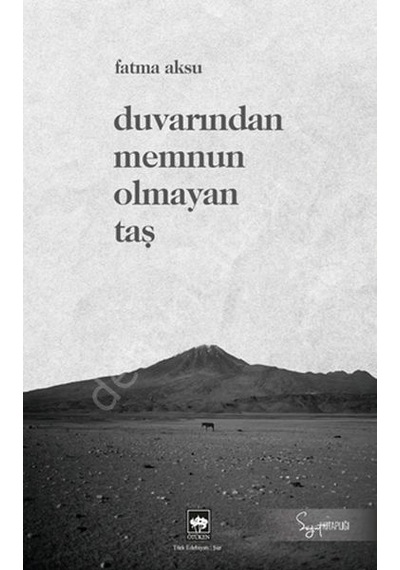Duvarından Memnun Olmayan Taş Fatma Aksu