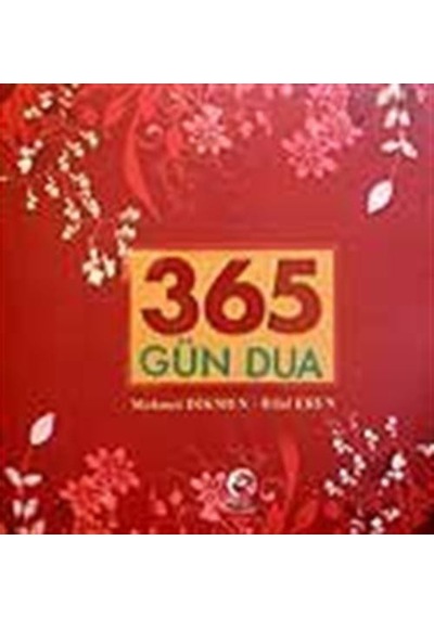 365 Gün Dua - Mehmet Dikmen -  Bilal Eren - Cihan Yayınları