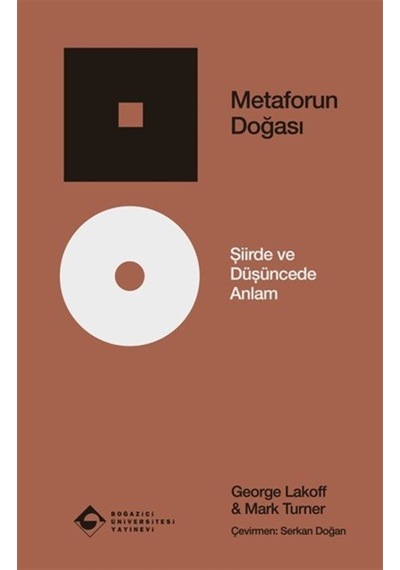 Metaforun Doğası & Şiirde Ve Düşüncede Anlam / George Lakoff