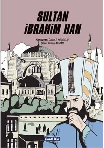 Sultan İbrahim Han- Çamlıca Basım Yayın