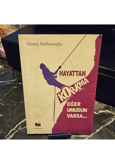 Hayattan Korkma Eğer Umudun Varsa- 1.baskı