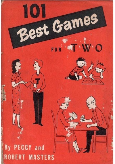 101 Best Games For Two - By Peggy And Robert Masters