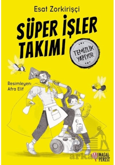 Süper İşler Takımı Temizlik Yapıyor Masalperest Ciltli