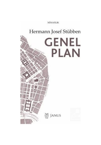 Genel Plan - Hermann Josef Stübben - Janus Yayıncılık